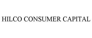 HILCO CONSUMER CAPITAL trademark