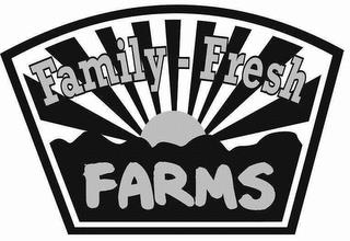 FAMILY-FRESH FARMS trademark