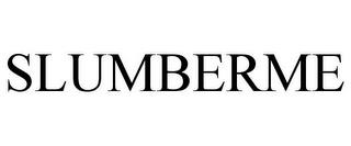 SLUMBERME trademark