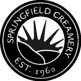 SPRINGFIELD CREAMERY EST. 1960 trademark