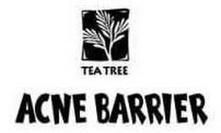 TEA TREE ACNE BARRIER trademark