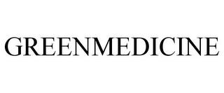 GREENMEDICINE trademark