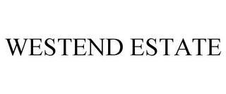 WESTEND ESTATE trademark