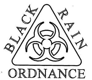 BLACK RAIN ORDNANCE trademark