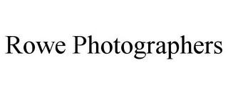 ROWE PHOTOGRAPHERS trademark