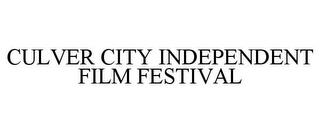 CULVER CITY INDEPENDENT FILM FESTIVAL trademark