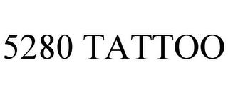 5280 TATTOO trademark