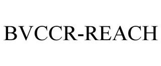 BVCCR-REACH trademark