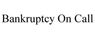 BANKRUPTCY ON CALL trademark