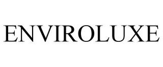 ENVIROLUXE trademark