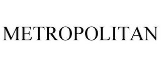 METROPOLITAN trademark