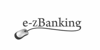 E-ZBANKING trademark