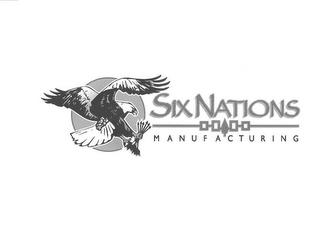 SIX NATIONS MANUFACTURING trademark