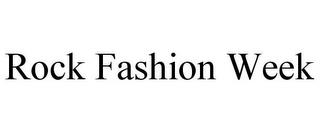 ROCK FASHION WEEK trademark