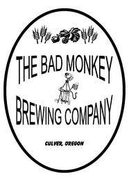 THE BAD MONKEY BREWING COMPANY CULVER, OREGON trademark