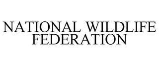 NATIONAL WILDLIFE FEDERATION trademark