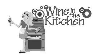 WINE IN THE KITCHEN trademark