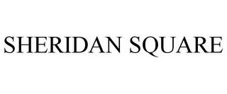 SHERIDAN SQUARE trademark