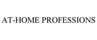 AT-HOME PROFESSIONS trademark