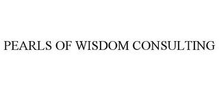 PEARLS OF WISDOM CONSULTING trademark