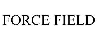 FORCE FIELD trademark