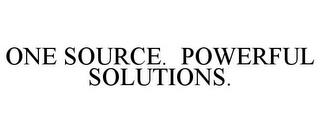 ONE SOURCE. POWERFUL SOLUTIONS. trademark