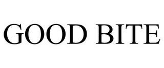 GOOD BITE trademark