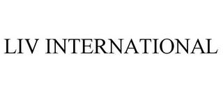 LIV INTERNATIONAL trademark