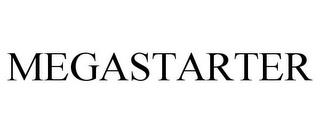 MEGASTARTER trademark