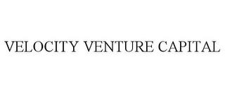 VELOCITY VENTURE CAPITAL trademark