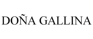 DOÑA GALLINA trademark