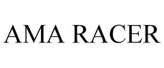 AMA RACER trademark