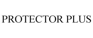 PROTECTOR PLUS trademark