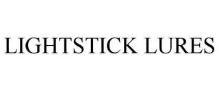 LIGHTSTICK LURES trademark