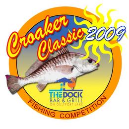 CROAKER CLASSIC 2009 FISHING COMPETITION THE DOCK BAR & GRILL ON GULFPORT LAKE trademark