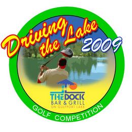 DRIVING THE LAKE 2009 GOLF COMPETITION THE DOCK BAR & GRILL ON GULFPORT LAKE trademark