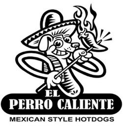 EL PERRO CALIENTE MEXICAN STYLE HOTDOGS trademark