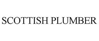 SCOTTISH PLUMBER trademark