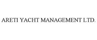 ARETI YACHT MANAGEMENT LTD. trademark