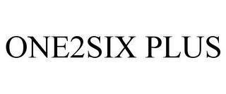 ONE2SIX PLUS trademark