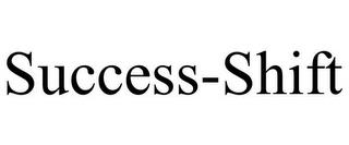 SUCCESS-SHIFT trademark