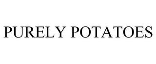 PURELY POTATOES trademark