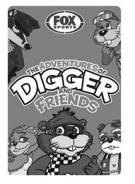 FOX SPORTS THE ADVENTURES OF DIGGER AND FRIENDS trademark