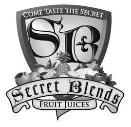 COME TASTE THE SECRET SECRET BLENDS FRUIT JUICES SB trademark