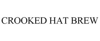 CROOKED HAT BREW trademark