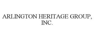 ARLINGTON HERITAGE GROUP, INC. trademark