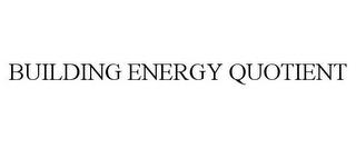 BUILDING ENERGY QUOTIENT trademark