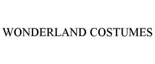 WONDERLAND COSTUMES trademark