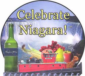 CELEBRATE NIAGARA! NIAGARA WINE ERIE CANAL trademark