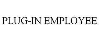 PLUG-IN EMPLOYEE trademark